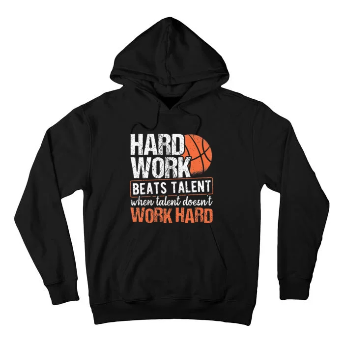 Hard Work Beats Talent When Talent Doesnt Work Hard Tall Hoodie