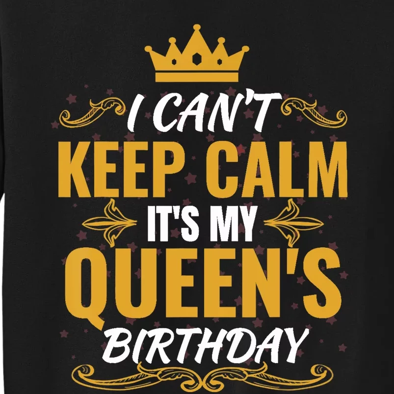 husband wife birthday Gift It's my Queen's Birthday Tall Sweatshirt