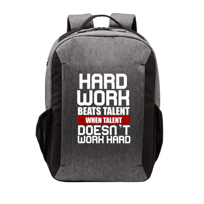 Hard Work Beats Talent When Talent Doesn't Work Hard Vector Backpack