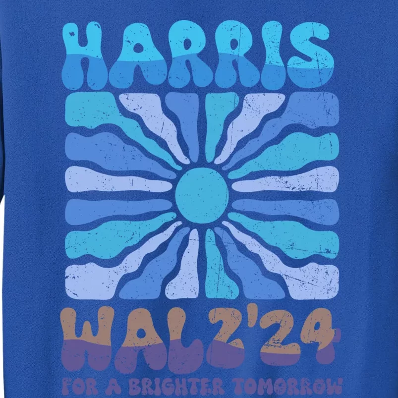 Harris Walz24 Brighter Tomorrow Meaningful Gift Tall Sweatshirt