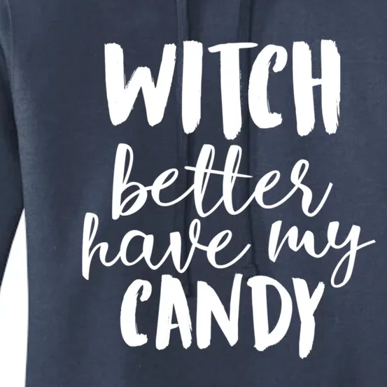 Halloween Witch Better Have My Candy Abh048 Gift Women's Pullover Hoodie