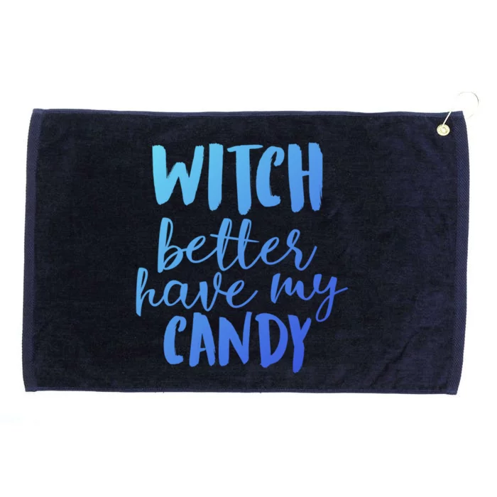 Halloween Witch Better Have My Candy Abh048 Gift Grommeted Golf Towel