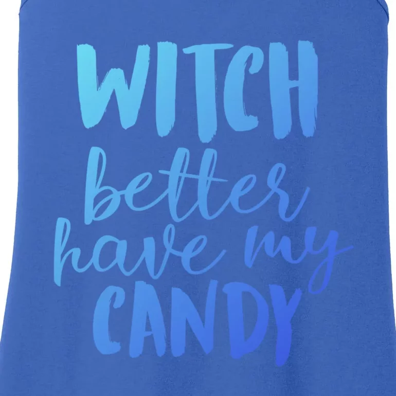 Halloween Witch Better Have My Candy Abh049 Gift Ladies Essential Tank