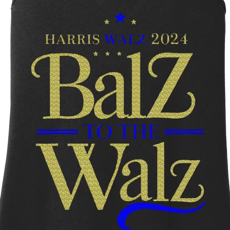 Harris Walz Balz To The Walz 2024 Presidential Election Ladies Essential Tank