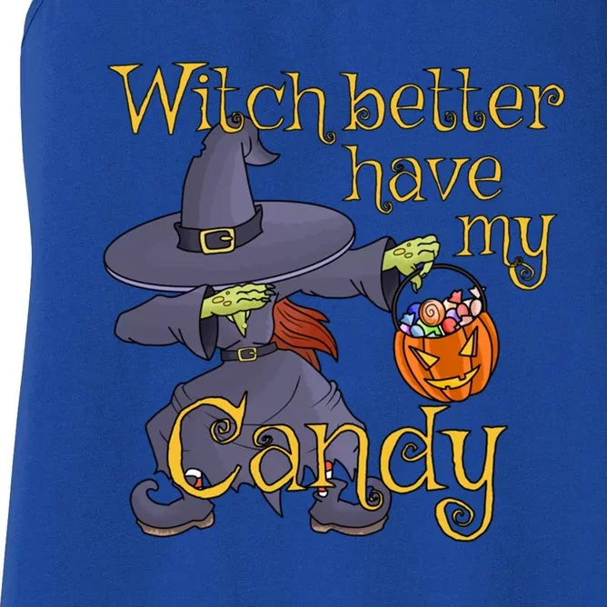 Halloween Witch Better Have My Candy Gift Women's Racerback Tank