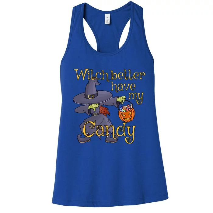 Halloween Witch Better Have My Candy Gift Women's Racerback Tank