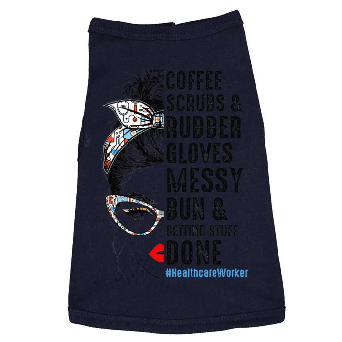 Healthcare Worker Coffee Scrubs Rubber Gloves Nurses Week Doggie Tank