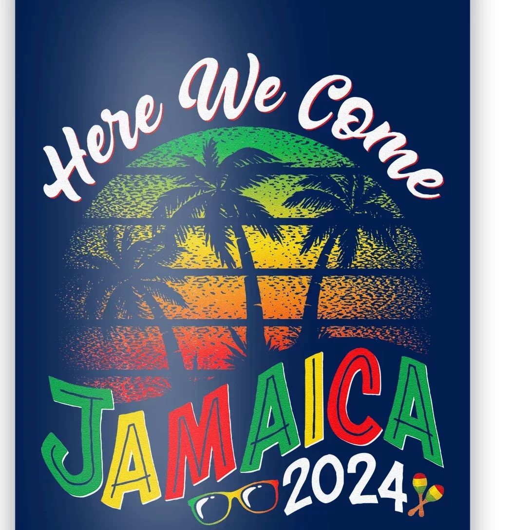 Here We Come Jamaica 2024 Trip Family Summer Vacation Poster