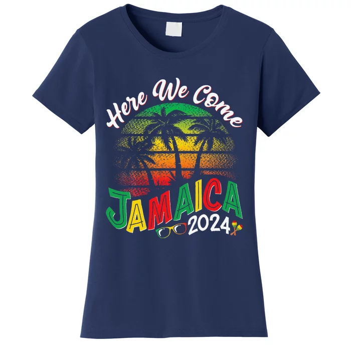 Here We Come Jamaica 2024 Trip Family Summer Vacation Women's T-Shirt