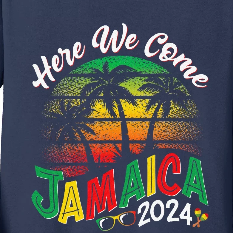 Here We Come Jamaica 2024 Trip Family Summer Vacation Kids Long Sleeve Shirt