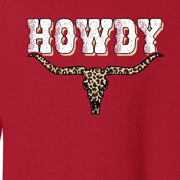 Howdy Western Country Southern Toddler Sweatshirt