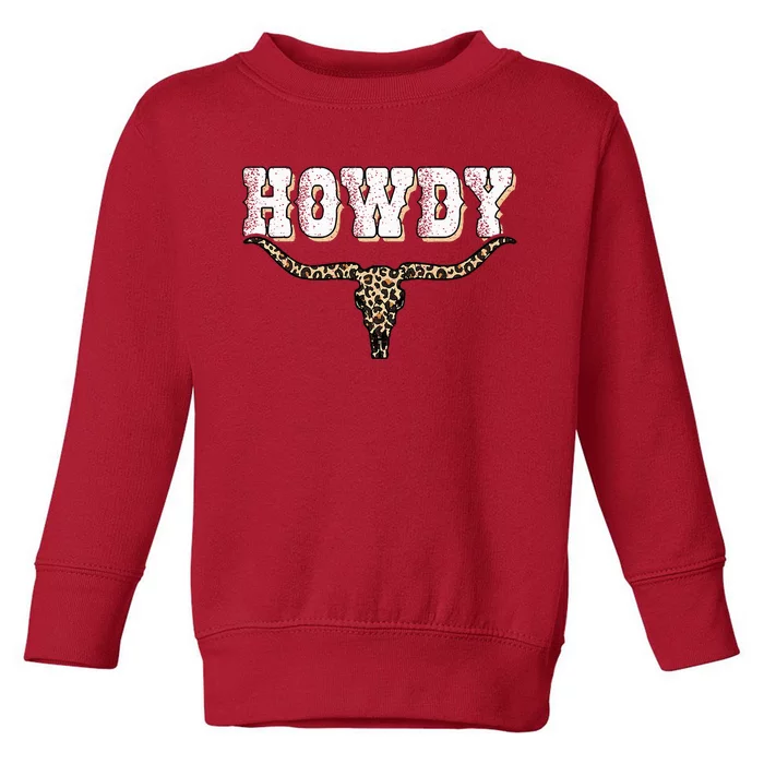 Howdy Western Country Southern Toddler Sweatshirt