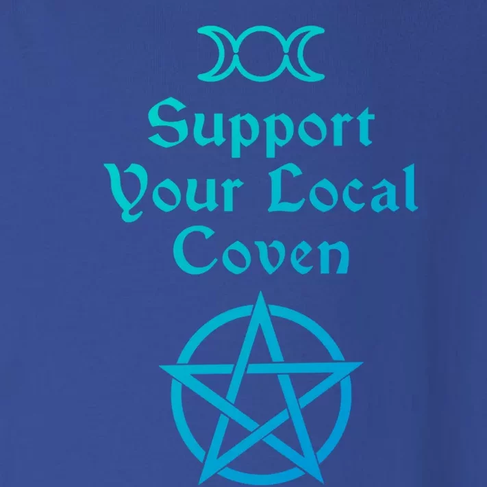 Halloween Witch Costume Support Your Local Coven Funny Gift Toddler Long Sleeve Shirt