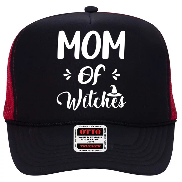 Halloween Witch Costume Mom Of Witches Magical Great Gift High Crown Mesh Trucker Hat