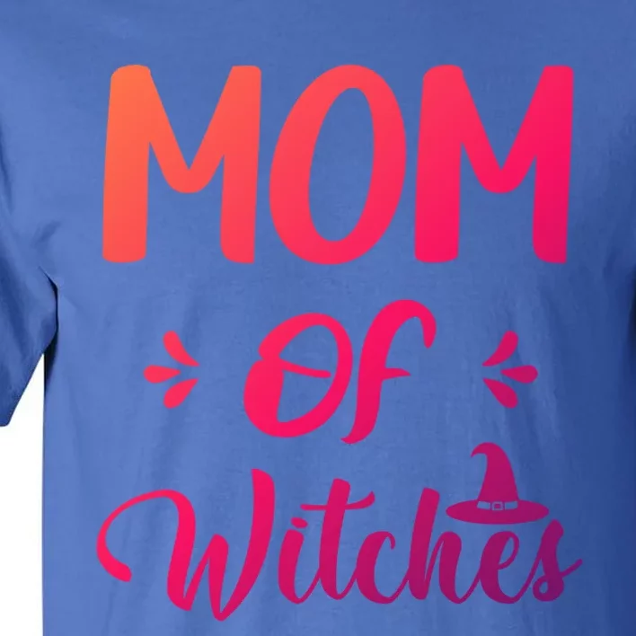 Halloween Witch Costume Mom Of Witches Magical Great Gift Tall T-Shirt