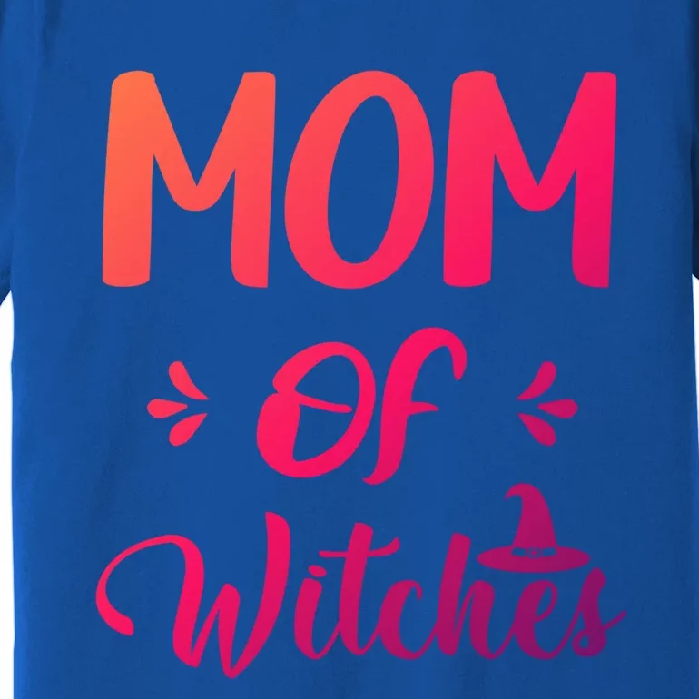 Halloween Witch Costume Mom Of Witches Magical Great Gift Premium T-Shirt