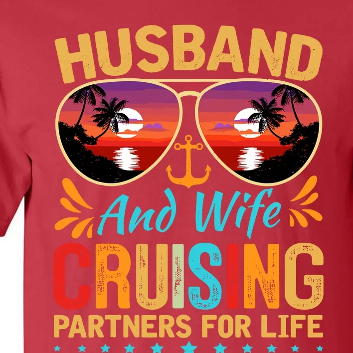 Husband Wife Cruising 2024 Cruise Vacation Couples Trip Tall T-Shirt