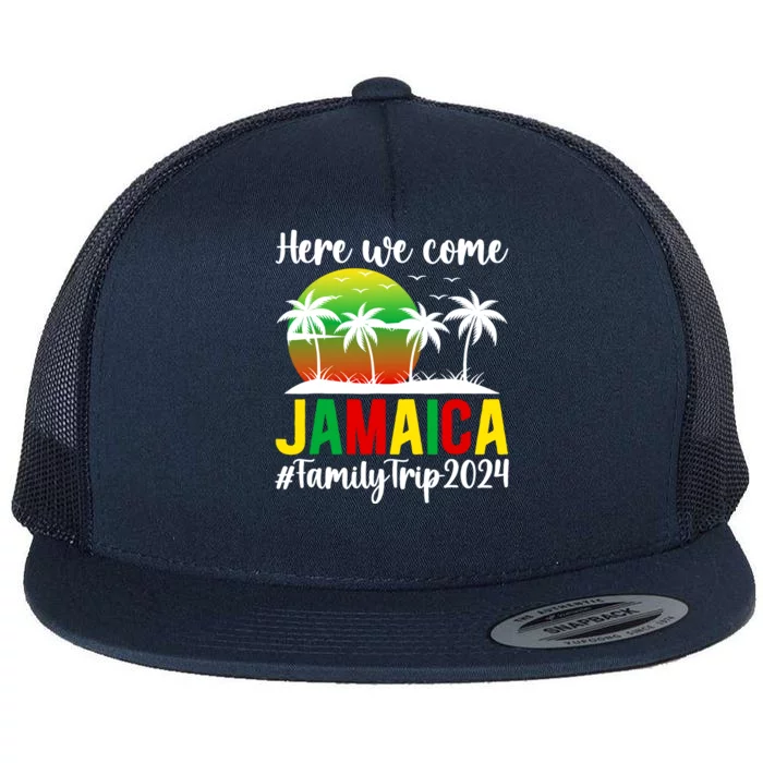 Here We Come Jamaica Family Trip 2024 Vacation Jamaica Flat Bill Trucker Hat