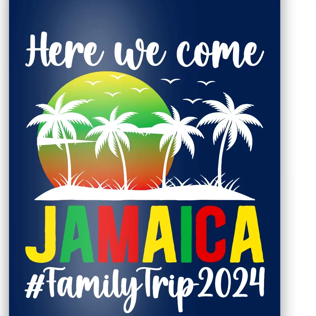 Here We Come Jamaica Family Trip 2024 Vacation Jamaica Poster