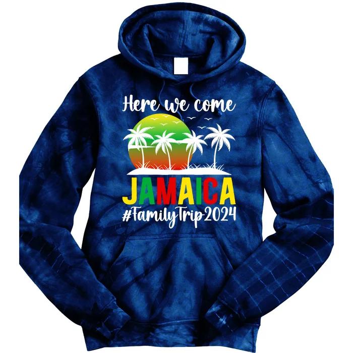 Here We Come Jamaica Family Trip 2024 Vacation Jamaica Tie Dye Hoodie