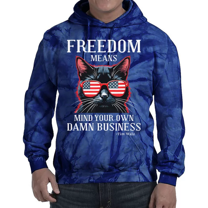 Harris Waltz Cat Lady Walz Mind Your Own Damn Business Tie Dye Hoodie