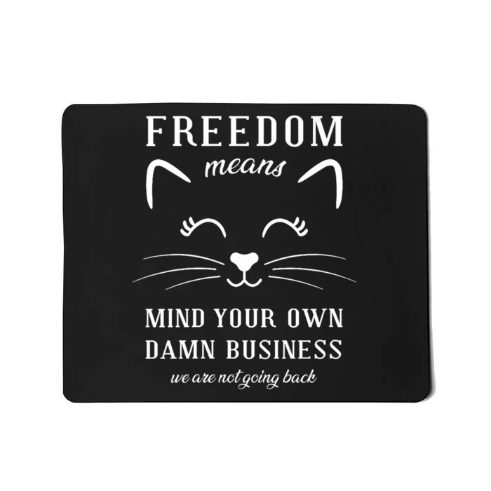 Harris Waltz Cat Lady Walz Mind Your Own Damn Business Mousepad