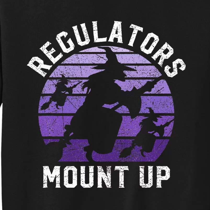 Halloween Witch Costume Regulators Mount Up Tall Sweatshirt