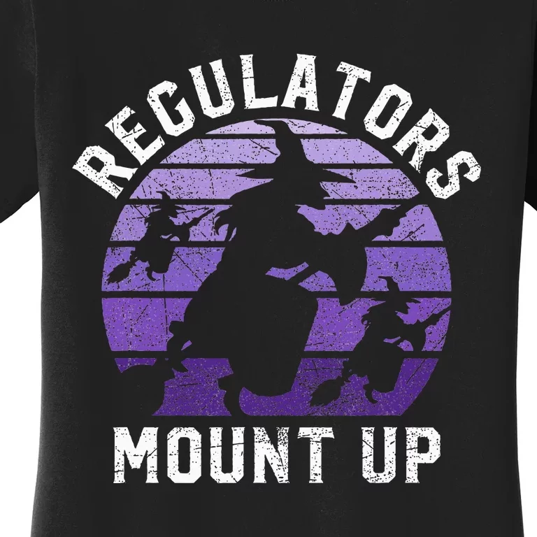 Halloween Witch Costume Regulators Mount Up Women's T-Shirt