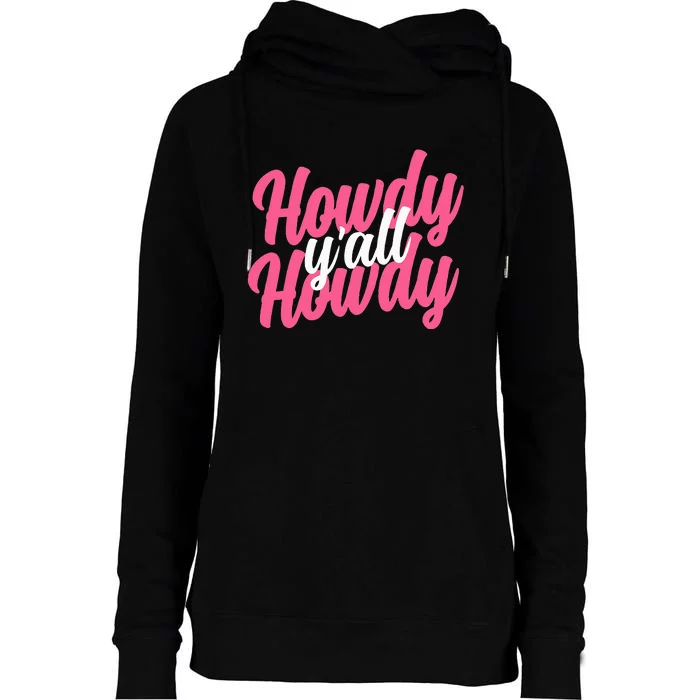 Howdy Western Cute Rodeo Southern Howdy Cowgirl Womens Funnel Neck Pullover Hood