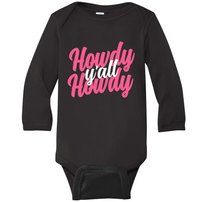 Howdy Western Cute Rodeo Southern Howdy Cowgirl Baby Long Sleeve Bodysuit