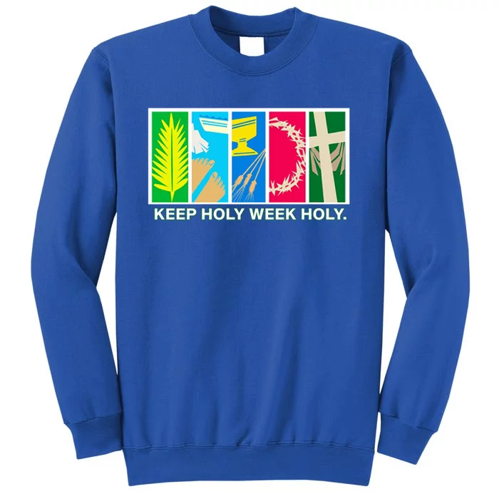 Holy Week Celebration Keep Holy Week Holy Gift Tall Sweatshirt