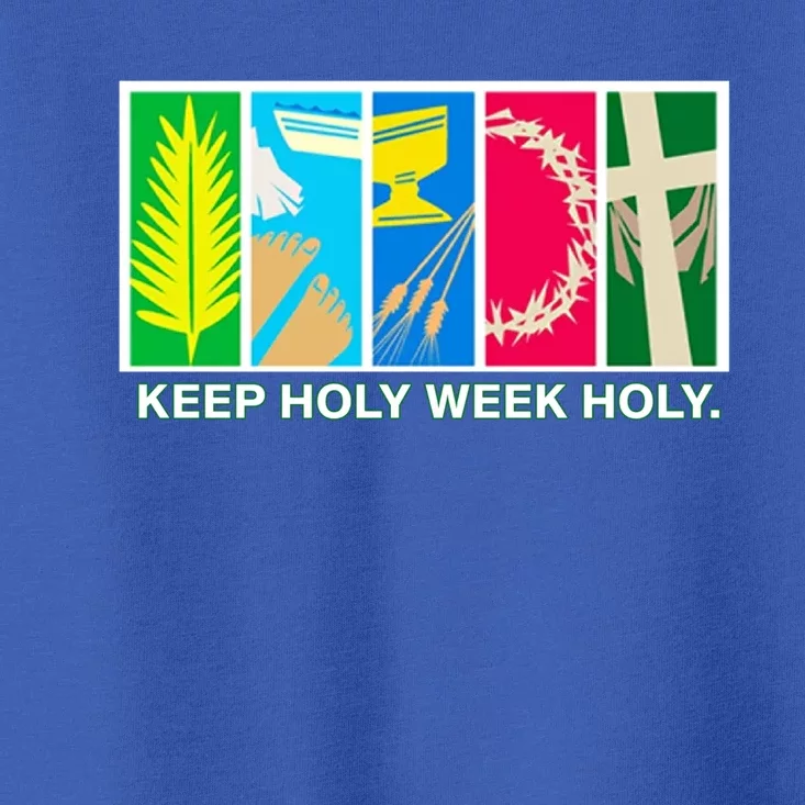 Holy Week Celebration Keep Holy Week Holy Gift Toddler T-Shirt