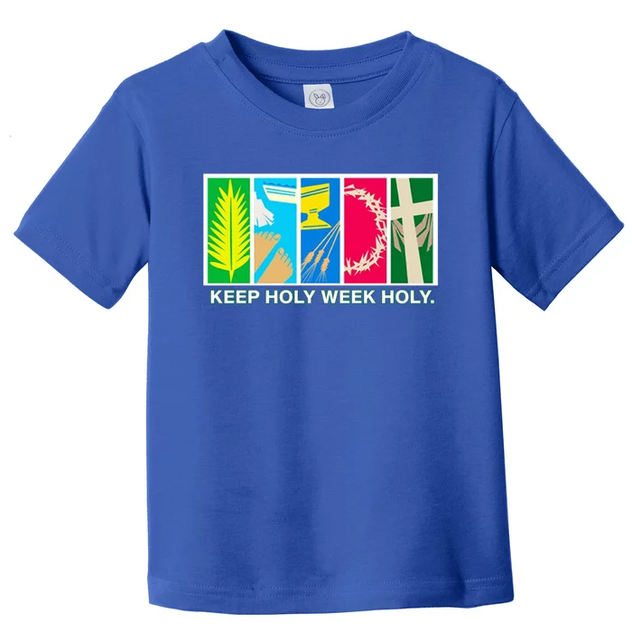 Holy Week Celebration Keep Holy Week Holy Gift Toddler T-Shirt