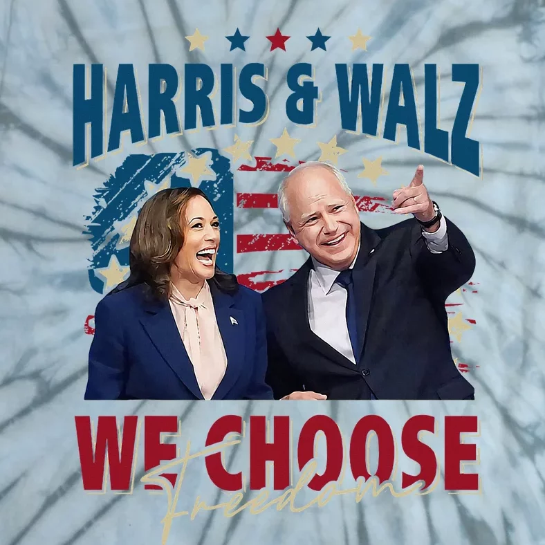 Harris & Waltz Campaign We Choose Freedom Harris Walz 2024 Tie-Dye T-Shirt