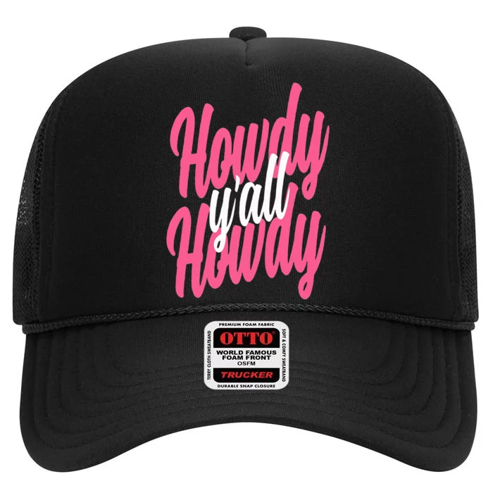 Howdy  Western Cute Rodeo Southern Howdy Cowgirl High Crown Mesh Trucker Hat