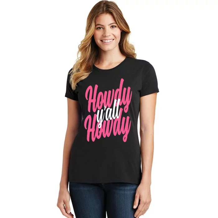 Howdy  Western Cute Rodeo Southern Howdy Cowgirl Women's T-Shirt