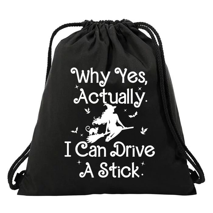 Halloween Witch Cat Why Yes Actually I Can Drive A Stick Drawstring Bag