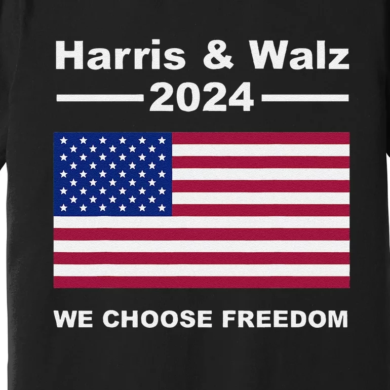 Harris & Waltz Campaign We Choose Freedom Premium T-Shirt