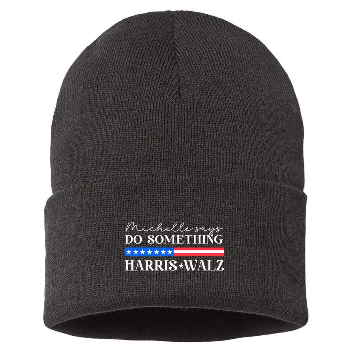 Harris Walz Do Something For Presidential Election 2024 Sustainable Knit Beanie