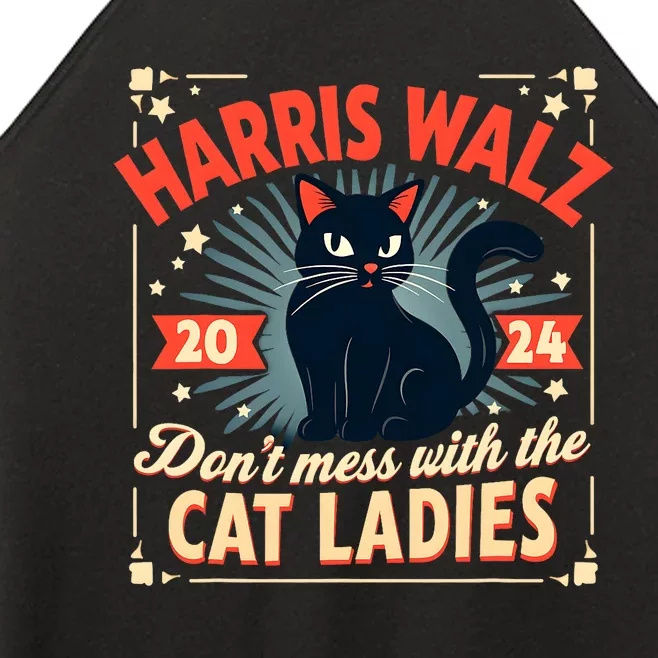 Harris Walz DonT Mess With The Cat Ladies Kamala Black Cat Women’s Perfect Tri Rocker Tank