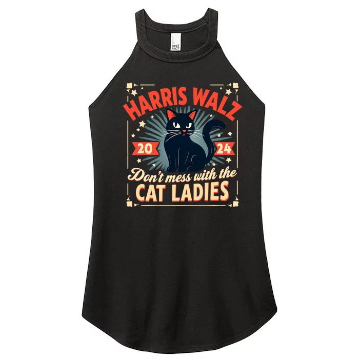 Harris Walz DonT Mess With The Cat Ladies Kamala Black Cat Women’s Perfect Tri Rocker Tank