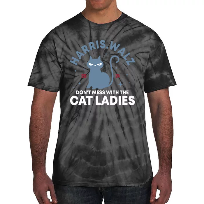 Harris Waltz DonT Mess With The Cat Ladies Kamala Tim Walz Tie-Dye T-Shirt