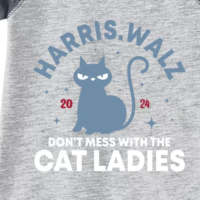 Harris Waltz DonT Mess With The Cat Ladies Kamala Tim Walz Infant Baby Jersey Bodysuit