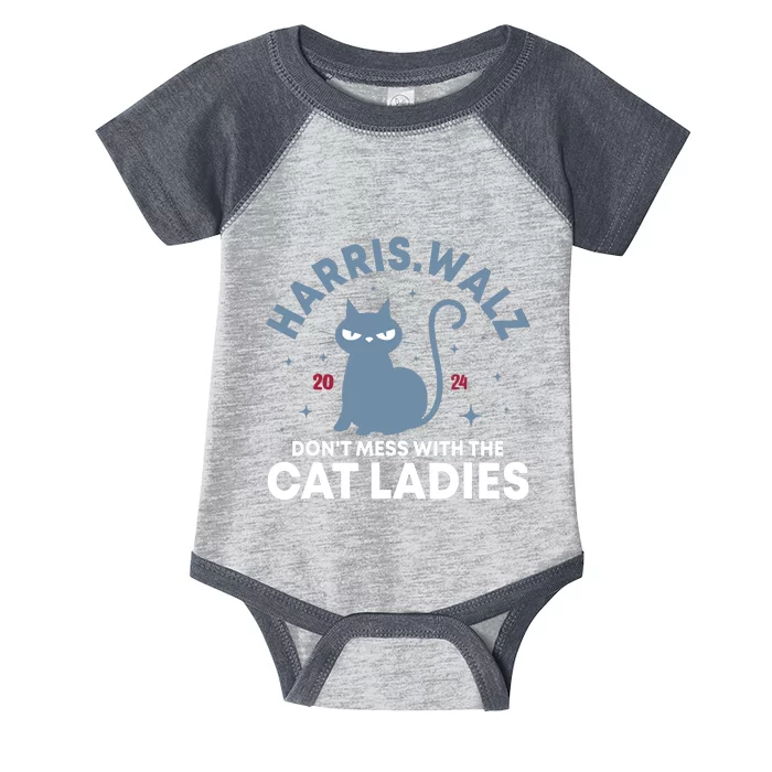 Harris Waltz DonT Mess With The Cat Ladies Kamala Tim Walz Infant Baby Jersey Bodysuit