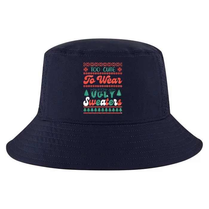 Happy Winter Day Merry Xmas Too Cute To Wear Ugly Sweaters Gift Cool Comfort Performance Bucket Hat