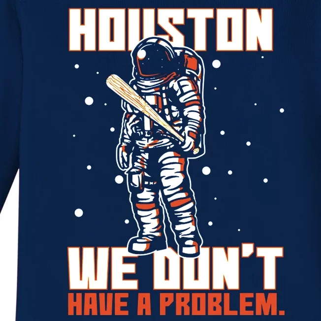 Houston We Don't Have A Problem Astronaut Baby Long Sleeve Bodysuit