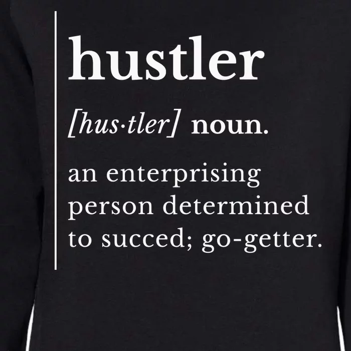 Hustler Word Definition Womens California Wash Sweatshirt