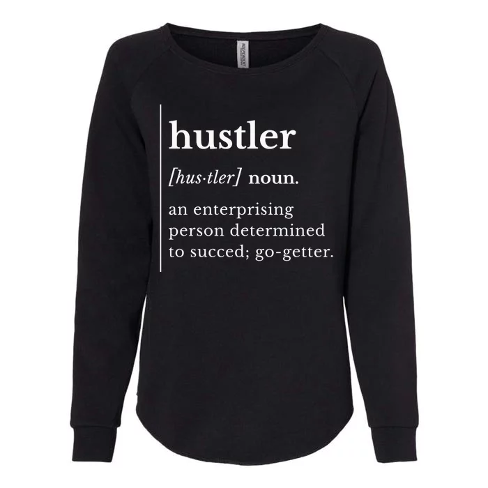 Hustler Word Definition Womens California Wash Sweatshirt