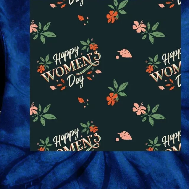 Happy Women's Day Floral Cute Gift Tie Dye Hoodie