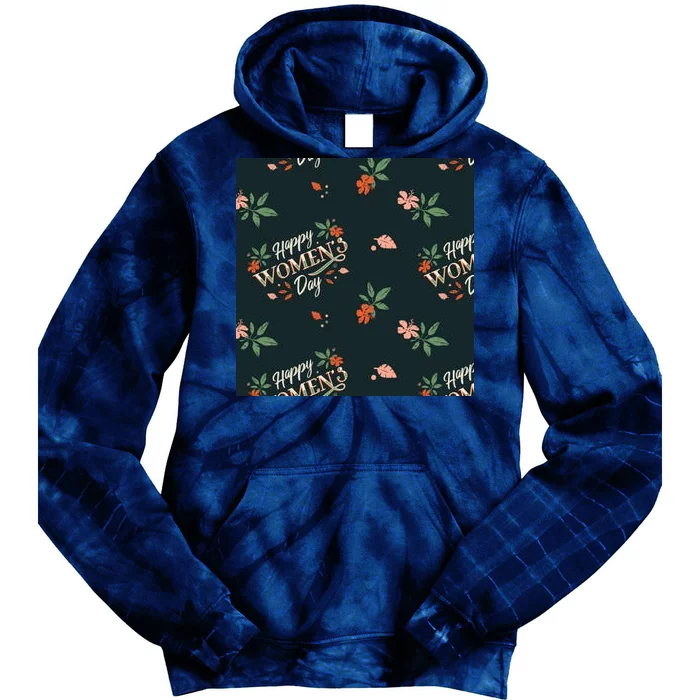 Happy Women's Day Floral Cute Gift Tie Dye Hoodie